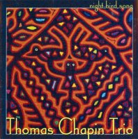 Thomas Chapin Trio - Night Bird Song (1999) / free jazz, post-bop