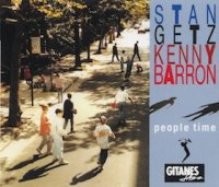 Stan Getz & Kenny Barron - People Time (1991) / jazz, piano and saxophone, great duo