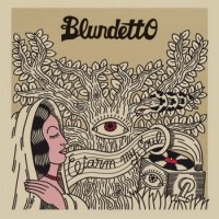 Blundetto - Warm My Soul (2012) / Soul, Hip Hop, Dub, Jazz, Reggae, Funk Blundetto - Warm My Soul (2012) / Soul, Hip Hop, Dub, Jazz, Reggae, Funk