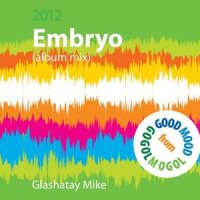 Glashatay Mike - Embryo (2012) / Fantastic Day, Glashatay Mike, Soul-Jazz-Funk, Acid Jazz Glashatay Mike - Embryo (2012) / Fantastic Day, Glashatay Mike, Soul-Jazz-Funk, Acid Jazz