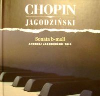 Andrzej Jagodzinski Trio - Chopin: Les Brillantes-2cd (2010), Sonata B-Moll (2009) / Jazz, Classical 