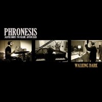 Phronesis "Walking Dark" (2012) / jazz