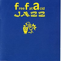 Free Fat Acid Jazz vol. I \  electronica 1999 год