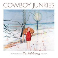 Cowboy Junkies - The Nomad Series Vol.1, Vol.2, Vol.3, Vol.4 (2010-2012)/Alternative Rock, Alt Country, Blues Rock, World & Country, Rock, Folk [flac]