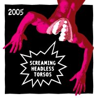 Screaming Headless Torsos - Screaming Headless Torsos (1995),Live!! (1996),(2005) / Avant-gardist funk-jazz-rock fusion