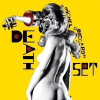 The Death Set - Michel Poiccard (2011) / Rock, Noise, Experimental, Indie Rock, Leftfield, Shoegaze, Synth-pop