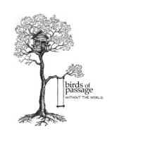 Birds of Passage - 3 альбома (2011) / dark ambient, experimental, female vocal, New Zealand Birds of Passage - 3 альбома (2011) / dark ambient, experimental, female vocal, New Zealand