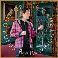 Rufus Wainwright - Out Of The Game (2012) / indie-pop, pop-soul Rufus Wainwright - Out Of The Game (2012) / indie-pop, pop-soul