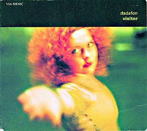 Dadafon – Visitor (2002) / Funk, Jazz, Rock, Flac Dadafon – Visitor (2002) / Funk, Jazz, Rock, Flac