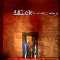 Dalek - Abandoned Language (2007) / abstract hiphop, drone, hip-noise Dalek - Abandoned Language (2007) / abstract hiphop, drone, hip-noise