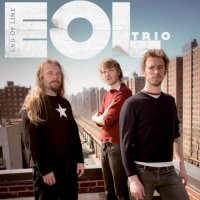 EOL Trio - End of Line (2012)/ Jazz Rock, Jazz, Contemporary Jazz EOL Trio - End of Line (2012)/ Jazz Rock, Jazz, Contemporary Jazz