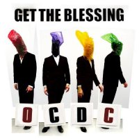 Get The Blessing - ОСDС (2012) / Post-Jazz, Prog-Rock, Fusion, Psychedelic, Experimental