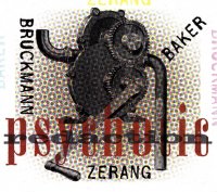 Jim Baker, Kyle Bruckmann, Michael Zerang - Psychotic Redaction (2011) / Avant-Garde, Electronic, Ethnic, Tribal, Noise, Free Improvisation