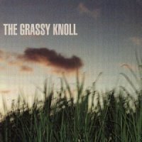 The Grassy Knoll - Discography (1994-2003) / Leftfield, Trip-Hop, Future Jazz, Abstract, Mashup, Experimental