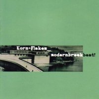 Korn+Flakes - Modernbreakbeat! (2003) / Electronic, Breakbeat, Techno