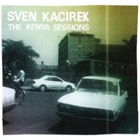 Sven Kacirek - Discography (2007-2012) / Ambient, Minimal, Ethnic, Tribal, Jazz, Leftfield, Experimental
