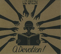 Liz Green -  O, Devotion! (2011) / blues, vocal jazz, soul, female vocalists