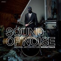 OST Sound of Noise - Six Drummers and  Fred Avril  (2011) / score, original motion picture soundtrack