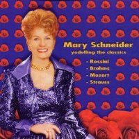 Mary Schneider - Yodeling The Classics (1997) / yodel classic Mary Schneider - Yodeling The Classics (1997) / yodel classic