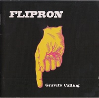 Flipron – Fancy Blues and Rustique Novelties (2004) & Biscuits For Cerberus (2008) & Gravity Calling (2009) / Indie Rock, Folk Rock, Blues Rock