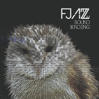 Fjazz - Sound Bending (2012) / Electronic, Experimental, Jazzy Lounge, Idm, Dub, Downtempo, Virtual Orchestra. Fjazz - Sound Bending (2012) / Electronic, Experimental, Jazzy Lounge, Idm, Dub, Downtempo, Virtual Orchestra.