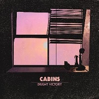 Cabins - Bright Victory EP (2010) / indie-rock Cabins - Bright Victory EP (2010) / indie-rock