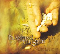 Paul Lawler & Mark Holland - Planting The Seed (2008) / New Age Paul Lawler & Mark Holland - Planting The Seed (2008) / New Age