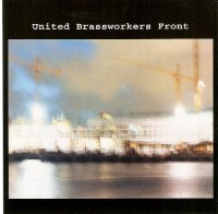 United Brassworkers Front - United Brassworkers Front (2003) / New Orleans Brass Band, Avant-Garde Jazz, Fusion, World