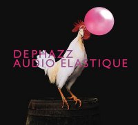 De Phazz - Audio Elastique (2012) / Acid Jazz, Lounge De Phazz - Audio Elastique (2012) / Acid Jazz, Lounge