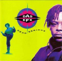 Das EFX - Dead Serious (1992) / old school hip-hop Das EFX - Dead Serious (1992) / old school hip-hop