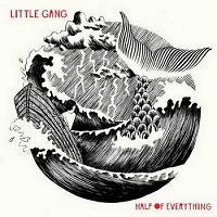 Little Gang - Half Of Everything (2012) / Indie, Alternative, Folk