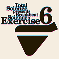 Breakbeat Science vol.1, 2 (1996, 1997), Breakbeat Science Exercise vol.1, 2, 3, 4, 5, 6 (2003-2007) / Jungle, Drum'n'bass, Techstep Breakbeat Science vol.1, 2 (1996, 1997), Breakbeat Science Exercise vol.1, 2, 3, 4, 5, 6 (2003-2007) / Jungle, Drum'n'bass, Techstep