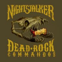 Nightstalker - Dead Rock Commandos (2012) / stoner-rock, Greece Nightstalker - Dead Rock Commandos (2012) / stoner-rock, Greece