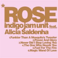 Indigo Jam Unit feat. Alicia Saldenha - Rose (2011) / Soul Jazz