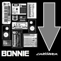 Bonnie - Crossover (2011) + b-sides (2012) / electronic, hip-hop, beats, trip-hop, France