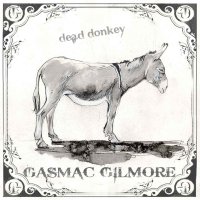 Gasmac Gilmore - Dead Donkey (2012) / Alternative, Gypsy-Punk, Ska-Punk, Folk Gasmac Gilmore - Dead Donkey (2012) / Alternative, Gypsy-Punk, Ska-Punk, Folk