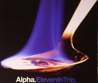 Alpha - Eleventh Trip (2012) / Trip-hop, Downtempo, Lounge Music, Chillout & Electronic Alpha - Eleventh Trip (2012) / Trip-hop, Downtempo, Lounge Music, Chillout & Electronic