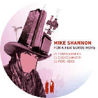 Mike Shannon (2000-2012) / Techno, Minimal, IDM, Downtempo Mike Shannon (2000-2012) / Techno, Minimal, IDM, Downtempo