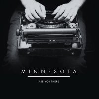 Minnesota – Are You There (2012)/  alt-country, alternative rock