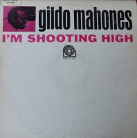 Gildo Mahones – I'm Shooting High (1963) /Jazz Gildo Mahones – I'm Shooting High (1963) /Jazz