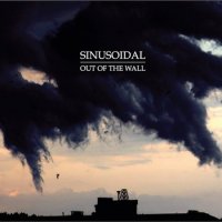 Sinusoidal - Out Of The Wall (2011) /  trip-hop, downtempo