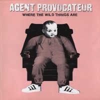 Agent Provocateur - Where The Wild Things Are (1997) / Electronic, Alternative