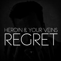 Heroin and Your Veins – Regret (2012) / ambient, post-rock, dark-jazz, experimental