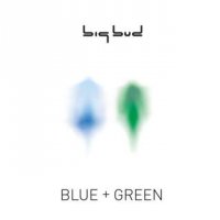 Big Bud - Blue + Green (2012) / Atmospheric Drum'n'Bass, Dub, Chillout, Soundtrax Records Big Bud - Blue + Green (2012) / Atmospheric Drum'n'Bass, Dub, Chillout, Soundtrax Records