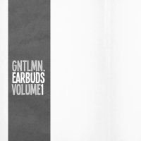 Thegntlmn - Earbuds (Volume 1,2) (EP) (2012) / instrumental hip-hop, trip-hop, Australia Thegntlmn - Earbuds (Volume 1,2) (EP) (2012) / instrumental hip-hop, trip-hop, Australia