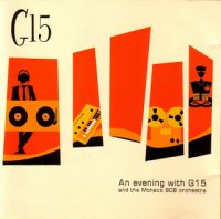 G15 Presents ... Gent International (2001) + An Evening With G15 (2005) / 60's, re-edits, big-beat, lounge, breakbeat, funky breakshit G15 Presents ... Gent International (2001) + An Evening With G15 (2005) / 60's, re-edits, big-beat, lounge, breakbeat, funky breakshit