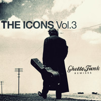 Ghetto Funk – The Icons vol.3 (2012) / funk, hip-hop, breakbeat, electro Ghetto Funk – The Icons vol.3 (2012) / funk, hip-hop, breakbeat, electro