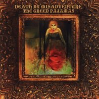 The Green Pajamas – Death By Misadventure (2012)/ Indie, Rock, Psychedelic The Green Pajamas – Death By Misadventure (2012)/ Indie, Rock, Psychedelic