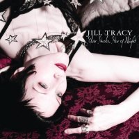 Jill Tracy - Silver Smoke, Star of Night (2012), 3 albums / Dark Cabaret, Chamber Pop, Classical Jill Tracy - Silver Smoke, Star of Night (2012), 3 albums / Dark Cabaret, Chamber Pop, Classical
