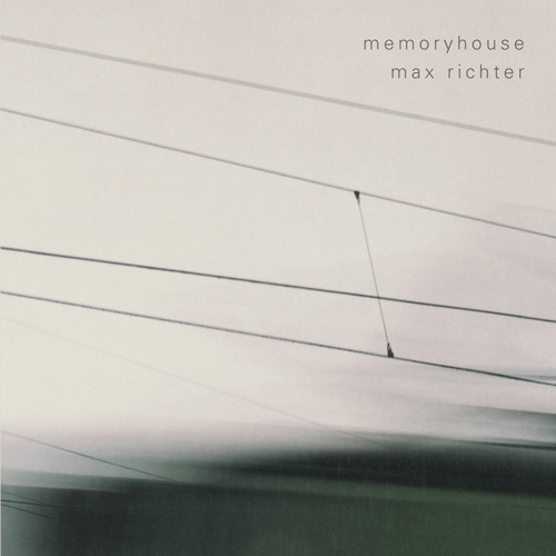 Max Richter - Memoryhouse (2002) / classical, modern classical, electroacoustic, ambient, instrumental, minimal, [Re:up]
